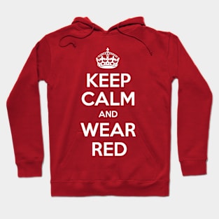 Keep Calm and Wear Red Hoodie